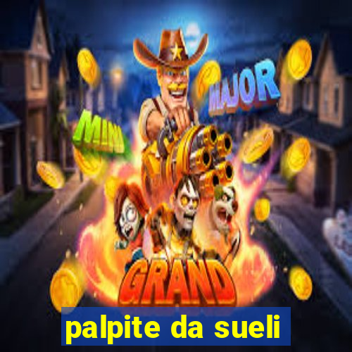 palpite da sueli